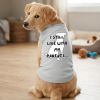 I Still Live With My Parents Dog Shirt - Glacier Gray